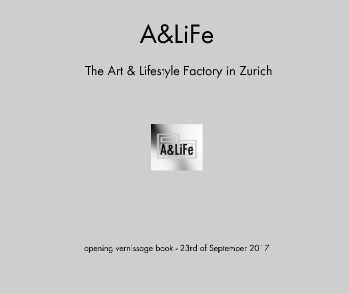 View A&LiFe opening vernissage book by Olivier Pirlot