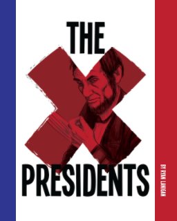 The X-Presidents (Trade) book cover