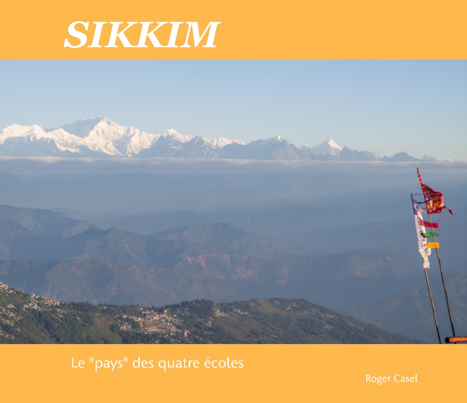 View Sikkim by Roger Casel