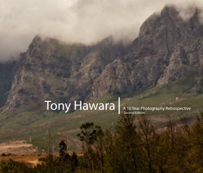 Tony Hawara A 10 Year Photography Retrospective book cover