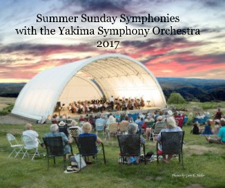 Summer Sunday Symphonies with the Yakima Symphony Orchestra 2017 book cover