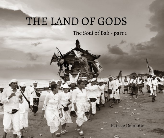 View THE LAND OF GODS   Soft cover 25x20cm by PATRICE DELMOTTE