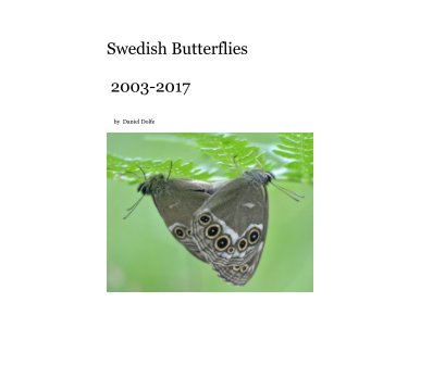 Swedish Butterflies 2003-2017 book cover