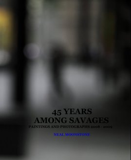 45 YEARS AMONG SAVAGES book cover