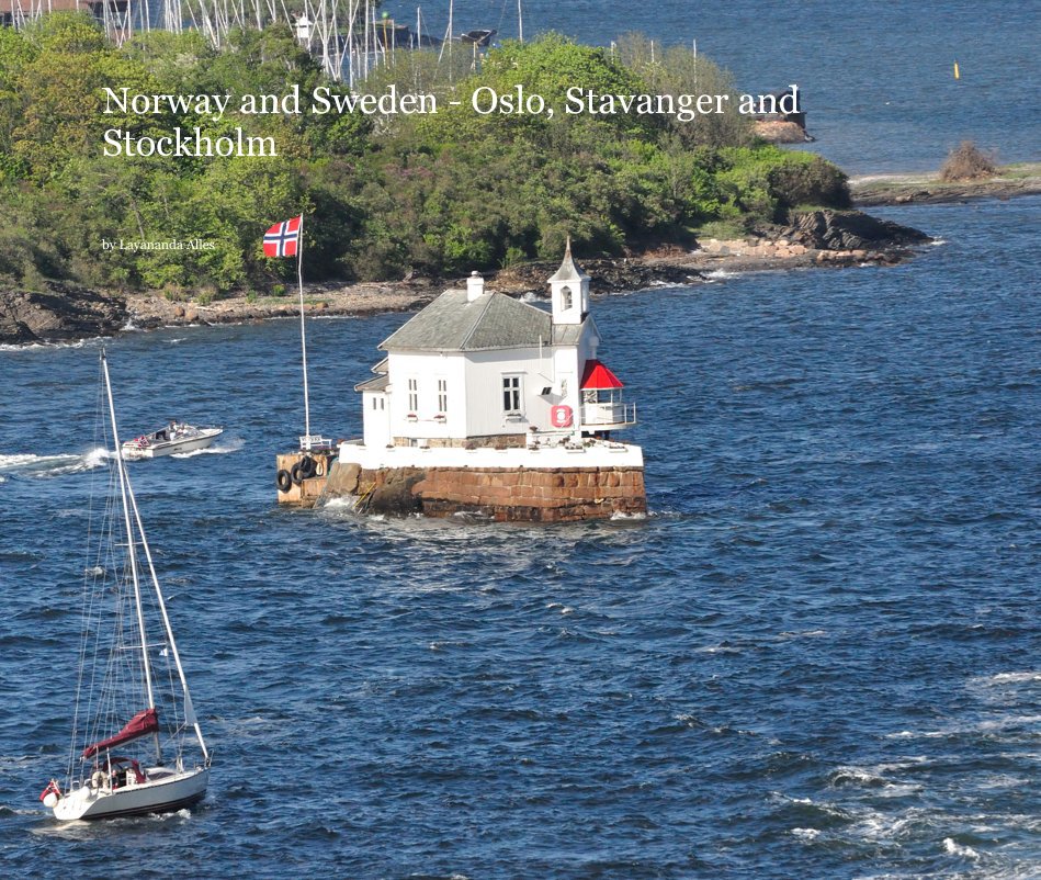 Ver Norway and Sweden - Oslo, Stavanger and Stockholm por Layananda Alles