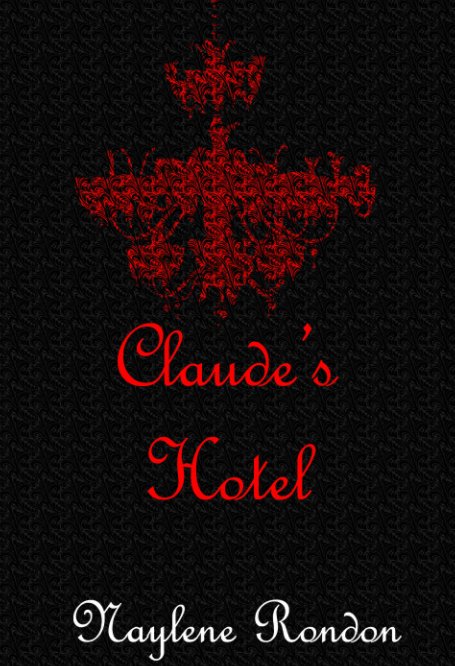 View Claude's Hotel by Naylene Rondon