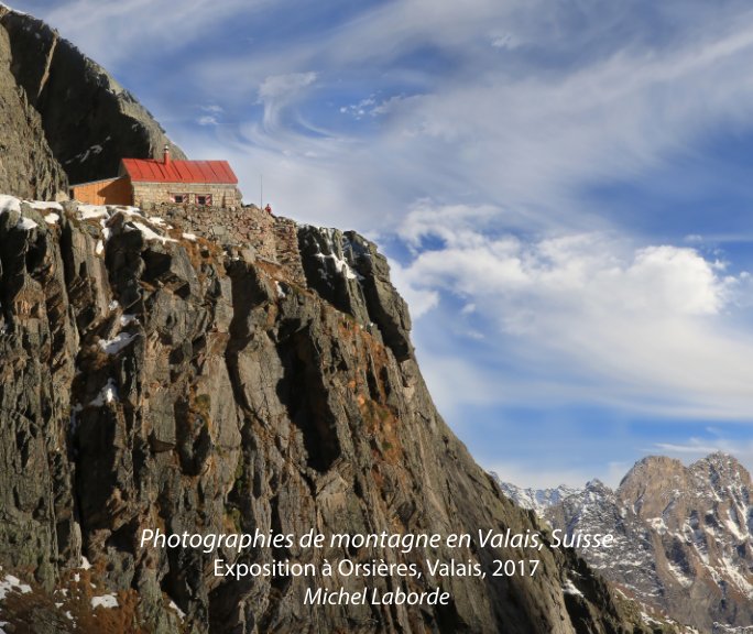 View Photographies de montagne dans le Valais, Suisse, v2 by Michel Laborde