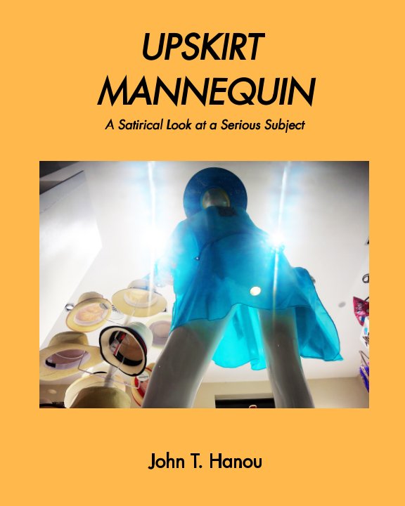 Ver Upskirt Mannequin por John T. Hanou