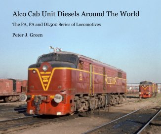 Alco Cab Unit Diesels Around The World book cover