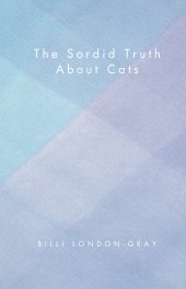 The Sordid Truth About Cats book cover