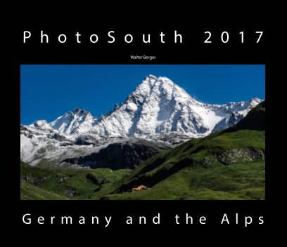 PhotoSouth 2017 - Germany and Alps book cover