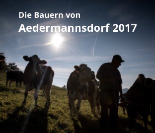 Die Bauern von Aedermannsdorf 2017 book cover