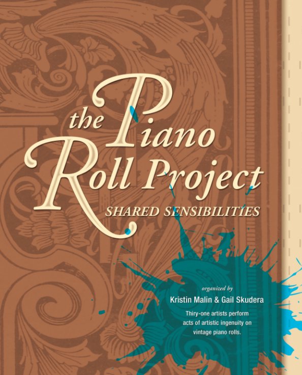 View The Piano Roll Project Hardcover by Paula Heisen