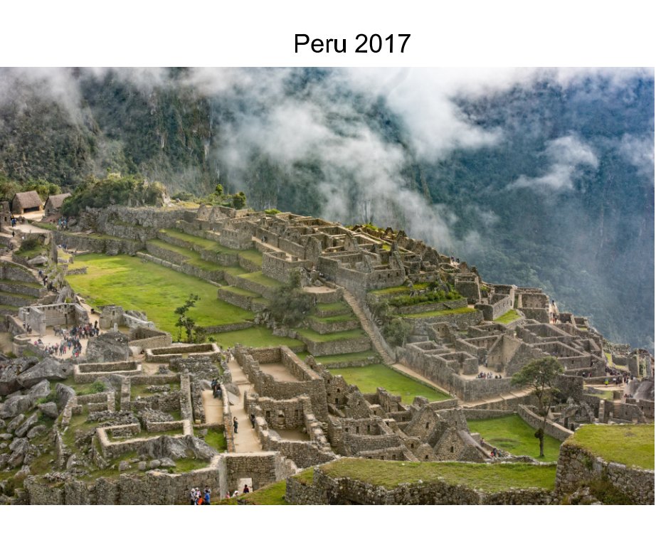 View Peru 2017 by Greg Volger, Megan Volger
