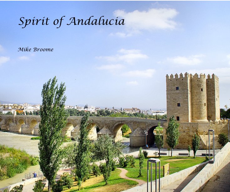 View Spirit of Andalucia by Mike Broome