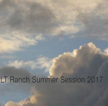 LT Ranch Summer Session 2017 book cover