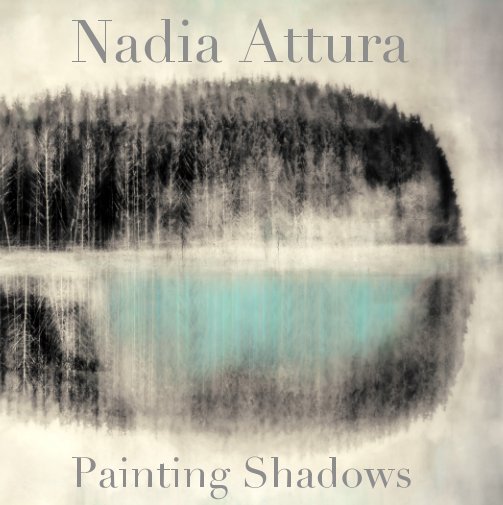 Painting Shadows nach Nadia Attura anzeigen