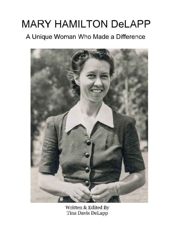 View MARY HAMILTON DeLAPP by Tina Davis DeLapp