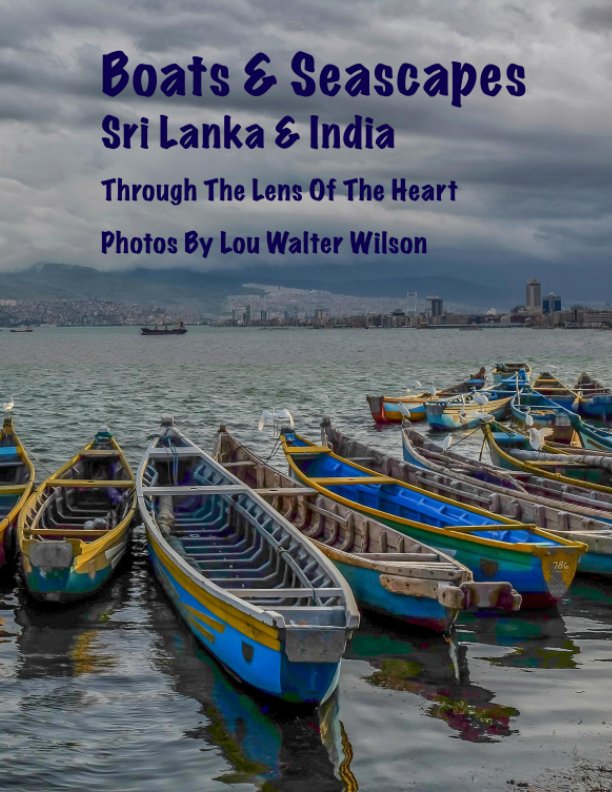 View Boats and Seascapes - India and Sri Lanka by Lou Walter Wilson