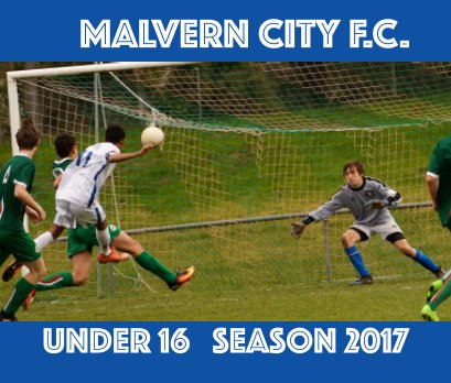 Malvern City Football Club  U16  Season 2017 book cover