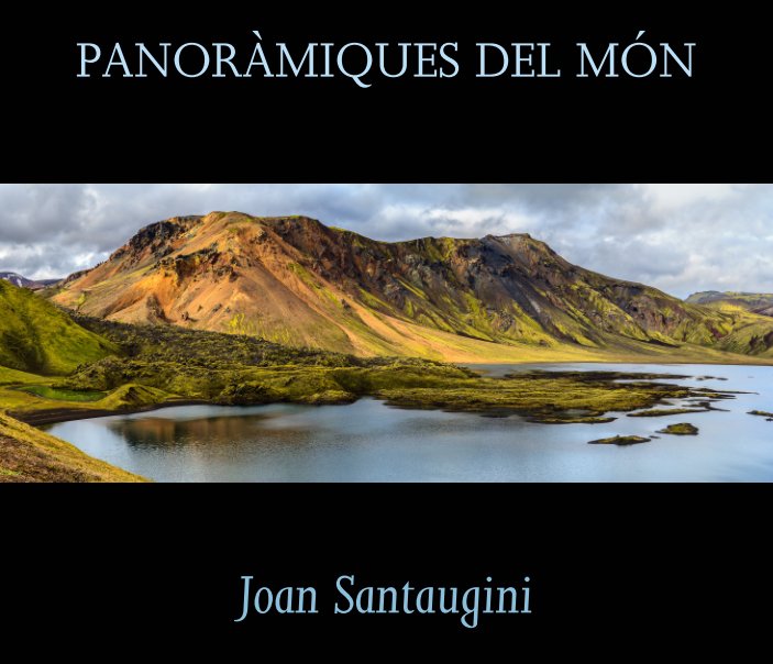 Bekijk Panoràmiques del Món op Joan Santaugini