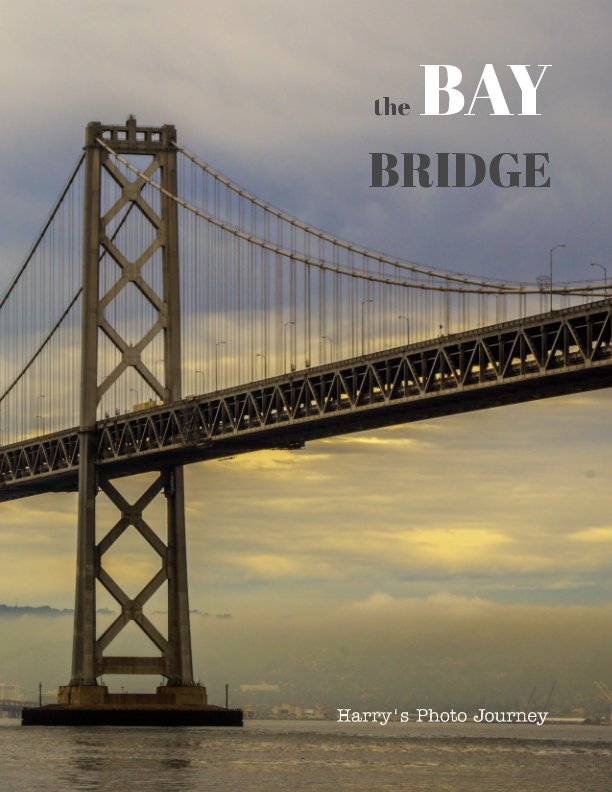 View The BAY BRIDGE by Harry T