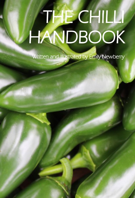 Ver The Chilli Handbook por Emily Newberry