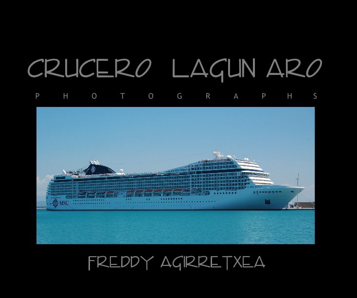 View crucero LAGUN ARO by FREDDY AGIRRETXEA