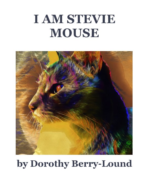 Ver I Am Stevie Mouse por Dorothy Berry-Lound