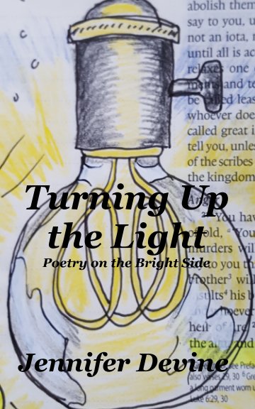 View Turning Up the Light by Jennifer Devine