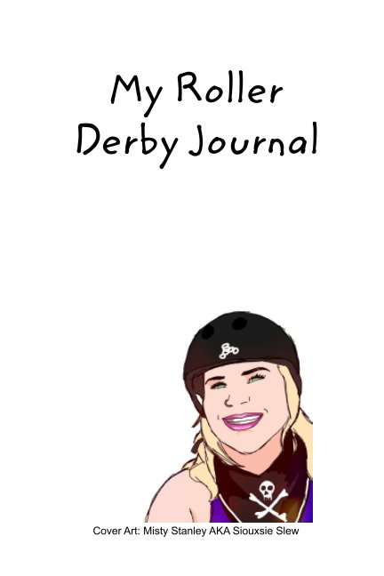 View My Derby Journal by Ashlee "Purple Pain" Baird