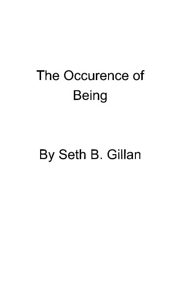 Visualizza Occurence of Being di Seth B. Gillan