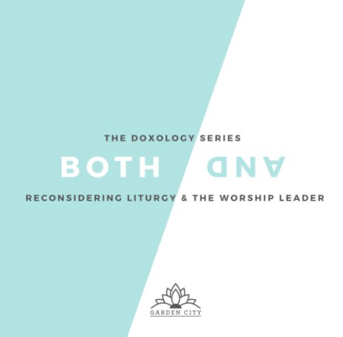 View Reconsidering the Worship Leader and the Liturgy by Dave Yauk