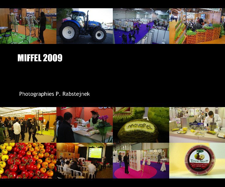 Bekijk MIFFEL 2009 op Photographies P. Rabstejnek