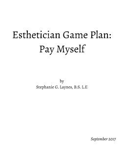 Esthetician Game Plan: Pay Myself book cover