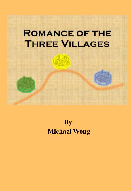 View Romance of the Three Villages by Michael Wong