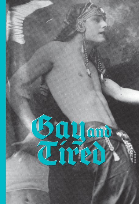Ver Gay and Tired por Todd Hilgert
