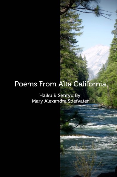 View Poems From Alta California by Mary Alexandra Stiefvater