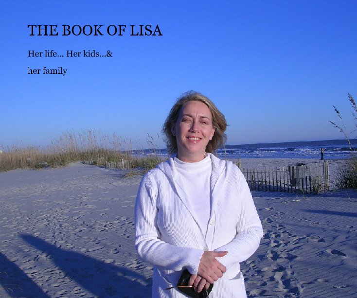 View THE BOOK OF LISA by her family