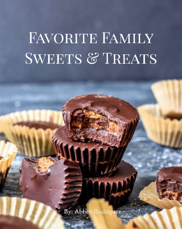 View Favorite Family Sweets & Treats by Abbey Rodriguez
