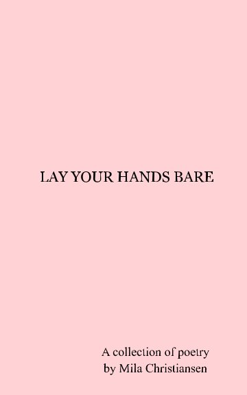 Lay Your Hands Bare nach Mila Christiansen anzeigen