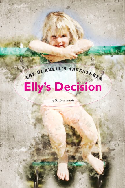 Bekijk Elly's Decision op Elizabeth Ironside