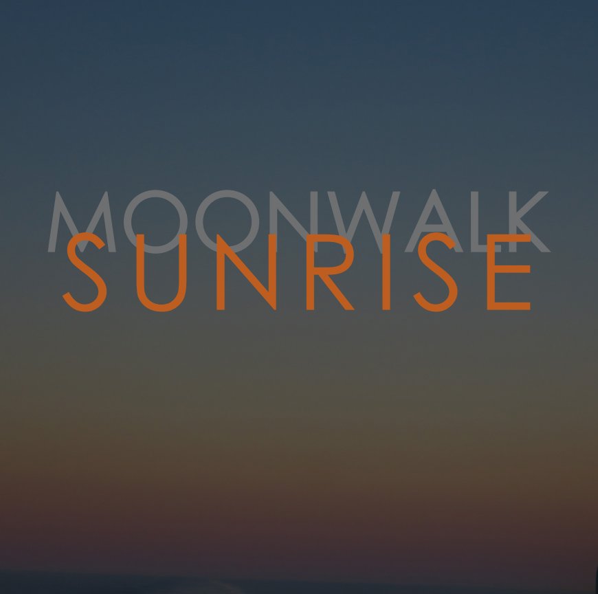 View MOON WALK SUNRISE by AXEL NICKOLAUS
