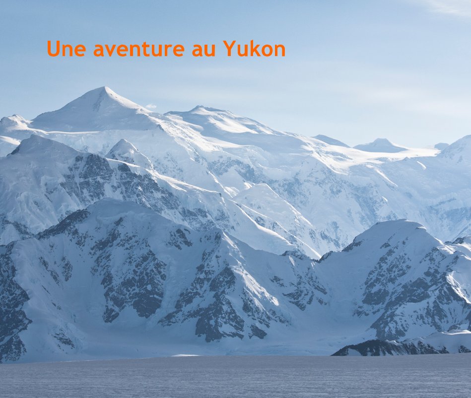 Ver Une aventure au Yukon por Claude Vallier