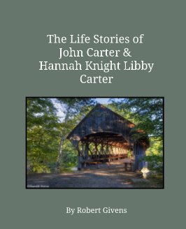 The Life Stories of John Carter & Hannah Knight Libby Carter book cover