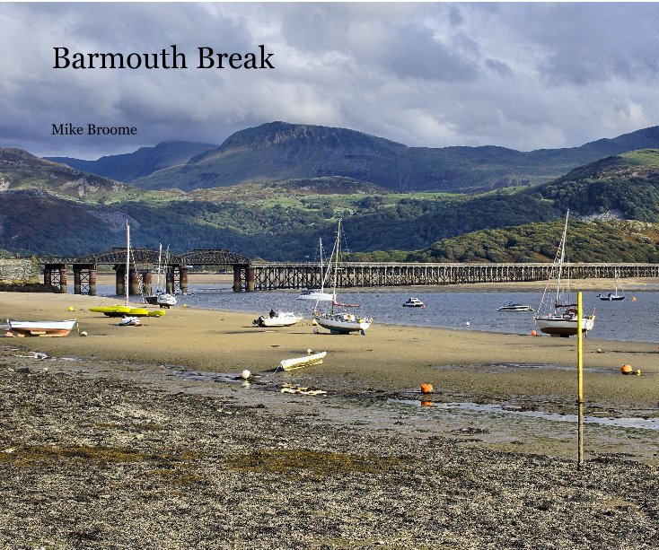 View Barmouth Break by Mike Broome