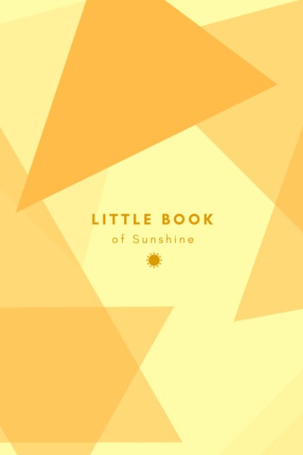 View Little Notebook of Sunshine by Yellow Coat Designs