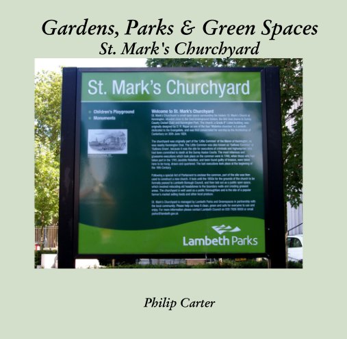 Ver Gardens, Parks & Green Spaces St. Mark's Churchyard por Philip Carter