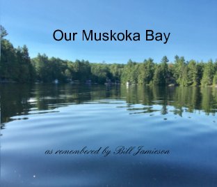 Our Muskoka Bay book cover