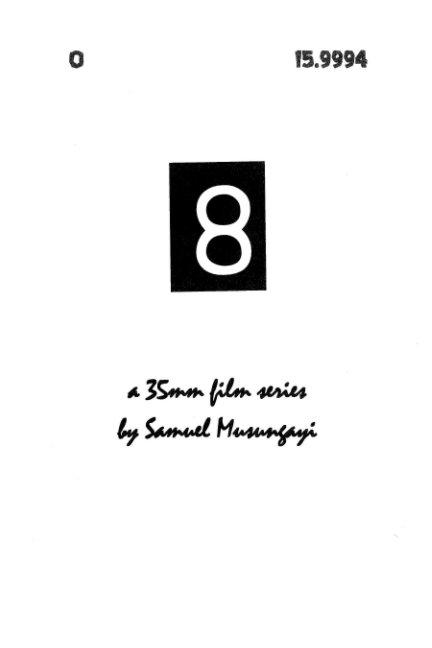 View 8 [Eight] by Samuel Musungayi